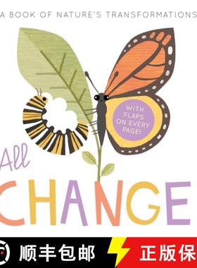 【3-4周达】All Change: A Book of Nature's Transformations [9781838914912]