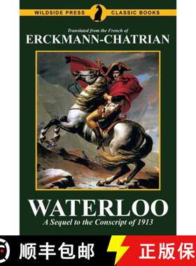 【3-4周达】Waterloo: A Sequel to the Conscript of 1913 [9781479424504]