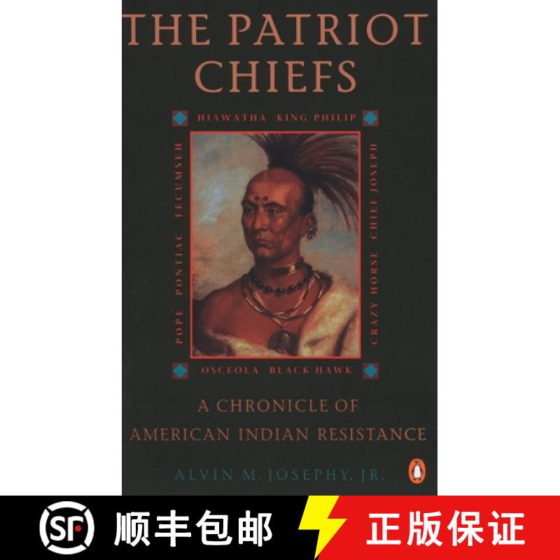 【3-4周达】The Patriot Chiefs: A Chronicle of American Indian Resistance; Revised Edition [9780140234633]