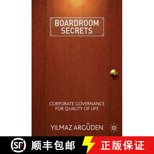【3-4周达】Boardroom Secrets : Corporate Governance for Quality of Life (1st ed. 2009) [9781349311712]