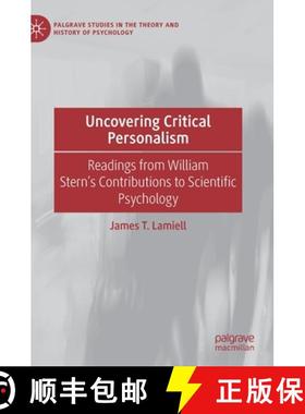 【3-4周达】Uncovering Critical Personalism : Readings from William Stern's Contributions to Scientifi... [9783030677336]