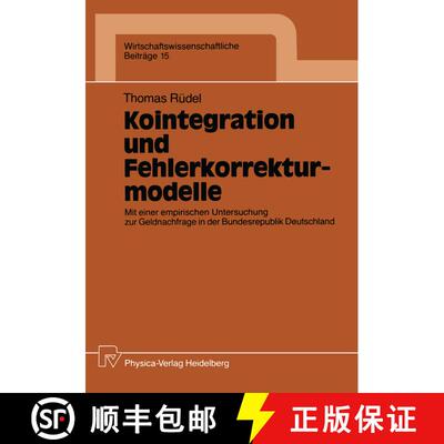 【3-4周达】Kointegration und Fehlerkorrekturmodelle : Mit einer empirischen Untersuchung zur Geldnach... [9783790804416]