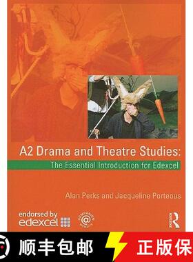 【3-4周达】A2 Drama and Theatre Studies: The Essential Introduction for Edexcel: The Essential Introd... [9780415436618]