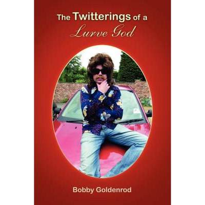 【4周达】The Twitterings of a Lurve God [9781447803010]