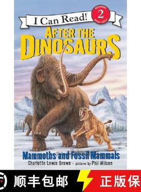 【3-4周达】After the Dinosaurs: Mammoths and Fossil Mammals (I Can Read Book 2) [9780060530556]