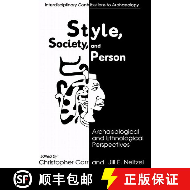 【3-4周达】Style, Society, and Person : Archaeological and Ethnological Perspectives [9780306448430]