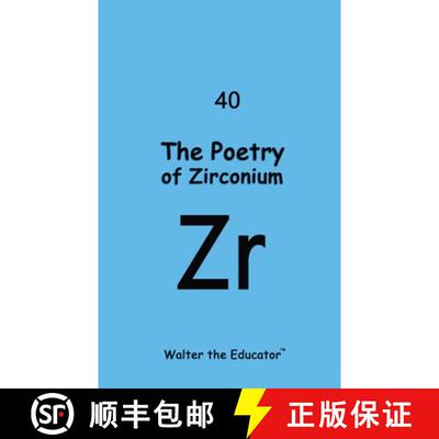【3-4周达】The Poetry of Zirconium [9798869043375]