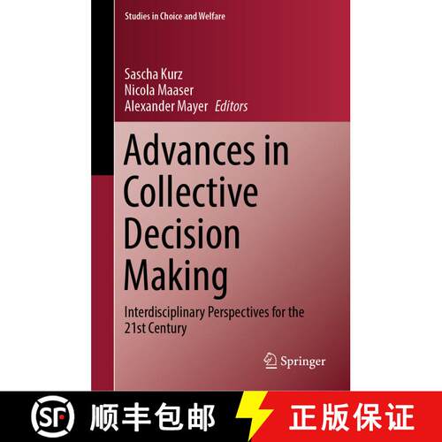 【3-4周达】精装 Advances in Collective Decision Making : Interdisciplinary Perspectives for the 21st ... [9783031216954]
