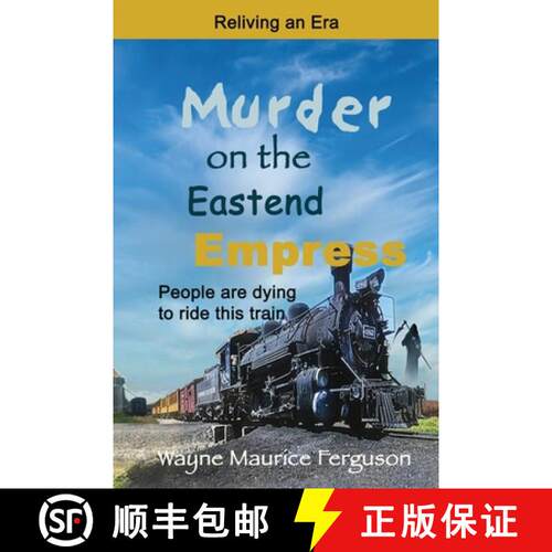 【3-4周达】Murder on the Eastend Empress: Reliving an Era [9781989882238]