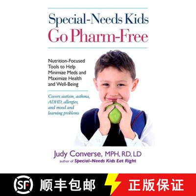 【2-3周达】Special-Needs Kids Go Pharm-Free: Nutrition-Focused Tools to Help Minimize Meds and Maximi... [9780399536229]