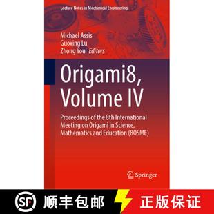 the Origami 8th International Volume Proceedings 9789819667109 Science M... Origami8 Meeting 4周达