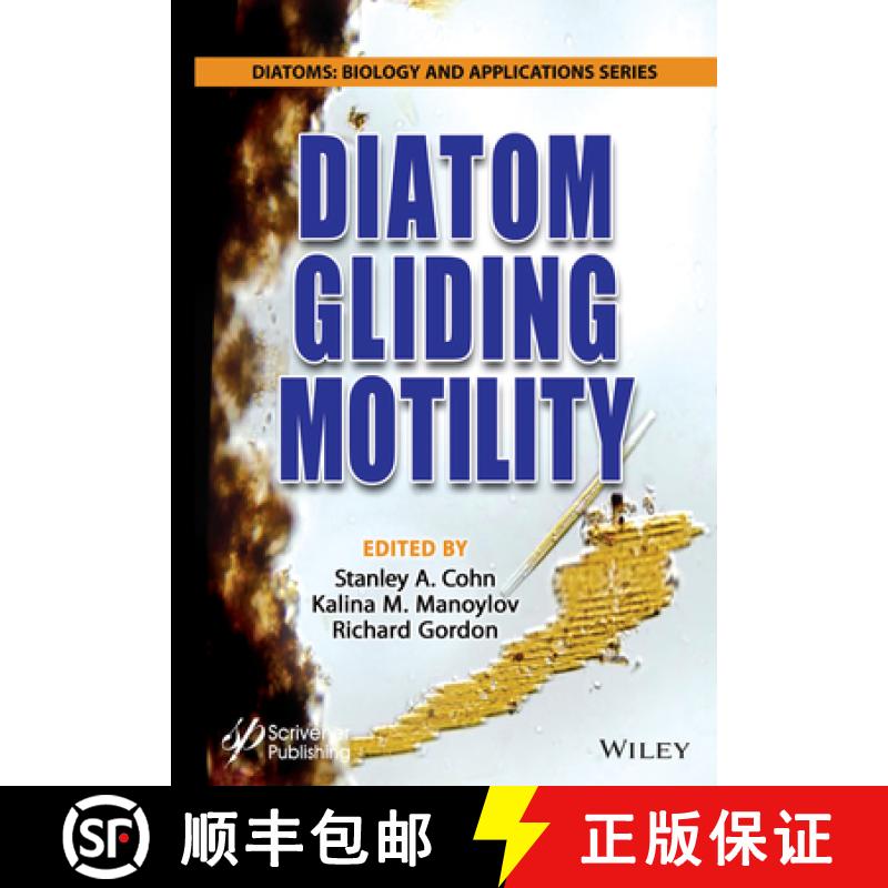 【3-4周达】Diatom Gliding Motility: Biology And Applications [Wiley生命科学] [9781119526353]