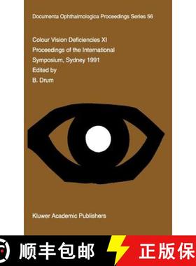 【3-4周达】Colour Vision Deficiencies XI: Proceedings of the eleventh Symposium of the International ... [9780792318644]