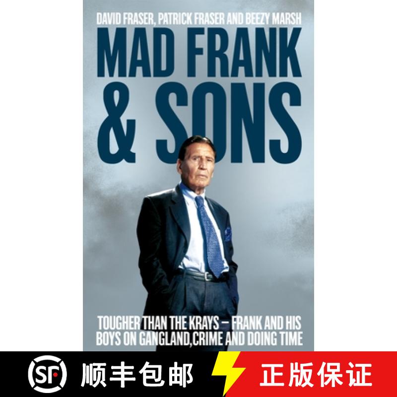 【3-4周达】Mad Frank and Sons: Tougher than the Krays, Frank and his boys on gangland, crime and doin... [9781509807956]