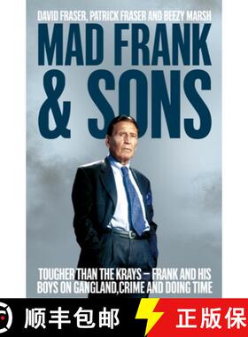【3-4周达】Mad Frank and Sons: Tougher than the Krays, Frank and his boys on gangland, crime and doin... [9781509807956]