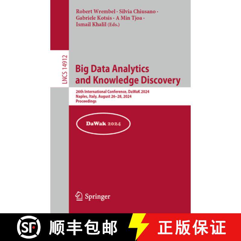 【3-4周达】Big Data Analytics and Knowledge Discovery : 26th International Conference, DaWaK 2024, Na... [9783031683220]