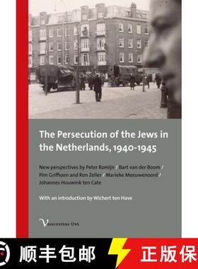 【3-4周达】The Persecution of the Jews in the Netherlands, 1940-1945: New Perspectives [9789056297237]