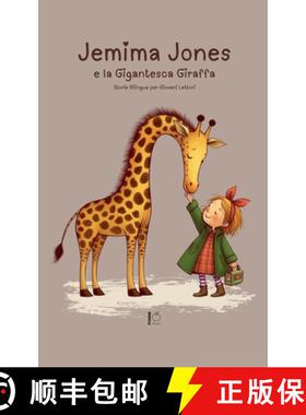 【3-4周达】Jemima Jones E La Gigantesca Giraffa: Storie Bilingue per Giovani Lettori [9798227213389]