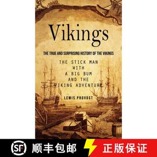 预订 Stick Bum Man with and History Vi... 9780995206618 True Surprising Big the The Vikings