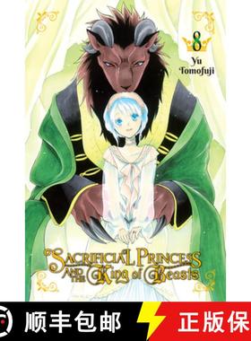 【3-4周达】Sacrificial Princess and the King of Beasts, Vol. 8 [9781975304430]