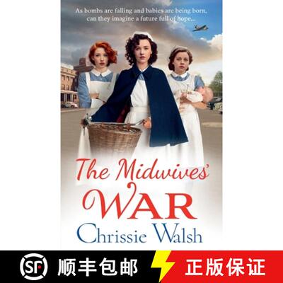 【3-4周达】Midwives' War: A BRAND NEW heartbreaking historical family saga from Chrissie Walsh for 2023 [9781785134814]