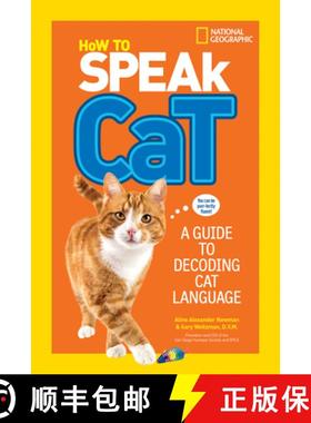【3-4周达】How to Speak Cat: A Guide to Decoding Cat Language [9781426318641]