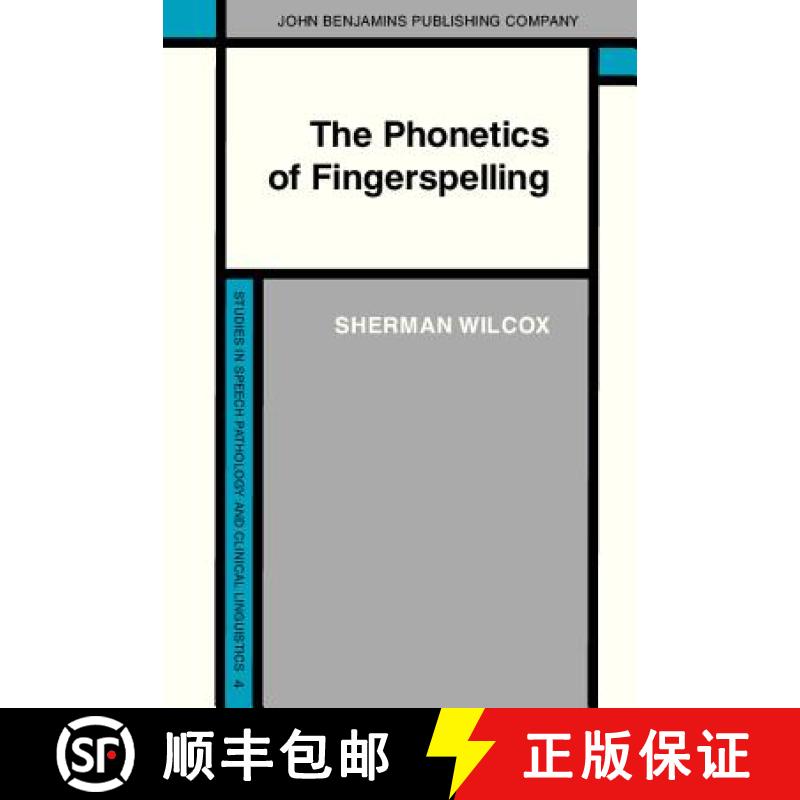 【2-3周达】Phonetics of Fingerspelling [9789027243348]
