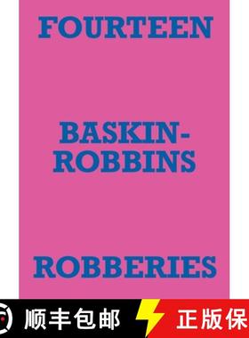 【3-4周达】FOURTEEN BASKIN-ROBBINS ROBBERIES [9781471796258]