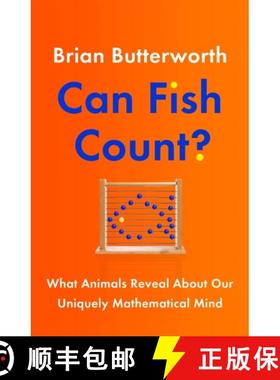 【3-4周达】Can Fish Count? : What Animals Reveal about our Uniquely Mathematical Mind: What Animals R... [9781529411249]