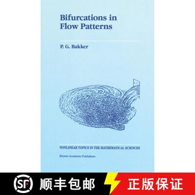 【3-4周达】Bifurcations in Flow Patterns : Some Applications of the Qualitative Theory of Differentia... [9789401055536]