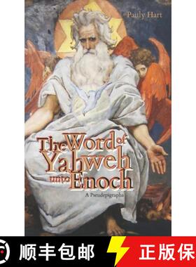 预订 The Word of Yahweh unto Enoch:  A Pseudepigrapha [9781955399036]
