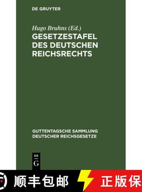 【3-4周达】Gesetzestafel Des Deutschen Reichsrechts: Systematisch Geordnete Nachweisung Des Zur Zeit ... [9783111225777]