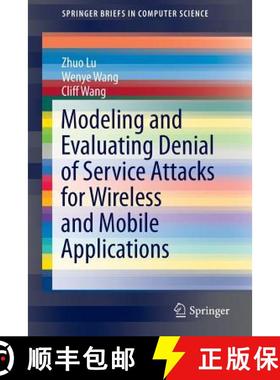 【3-4周达】Modeling and Evaluating Denial of Service Attacks for Wireless and Mobile Applications [9783319232874]