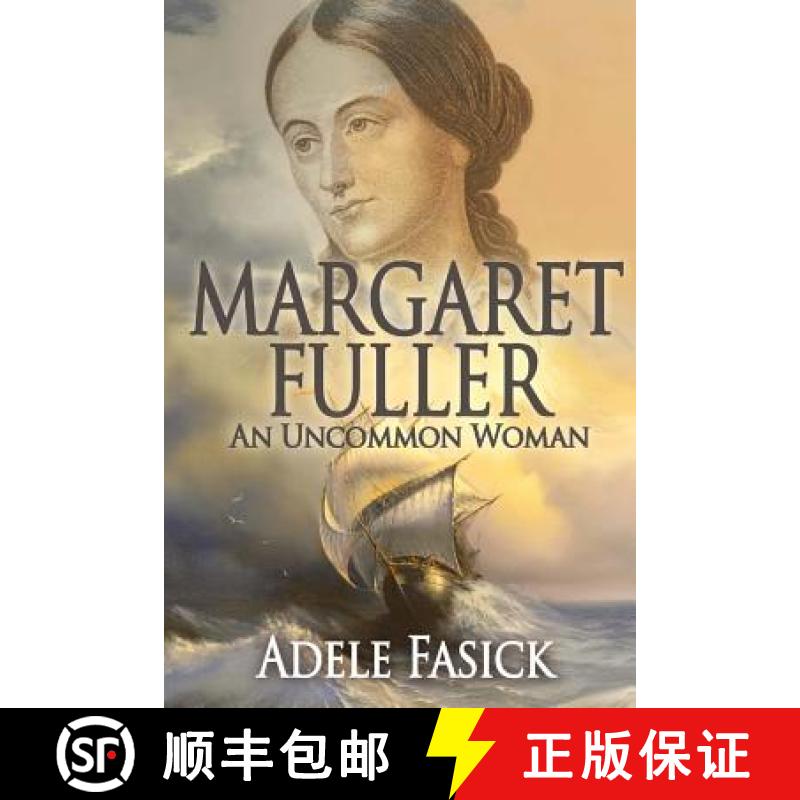 【3-4周达】Margaret Fuller: An Uncommon Woman [9780985315214]