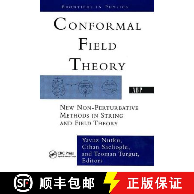 【3-4周达】Conformal Field Theory : New Non-perturbative Methods In String And Field Theory [9780813342146]