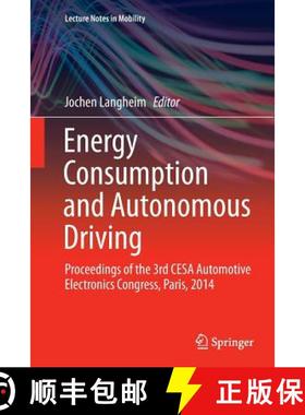 【3-4周达】Energy Consumption and Autonomous Driving : Proceedings of the 3rd CESA Automotive Electro... [9783319373171]