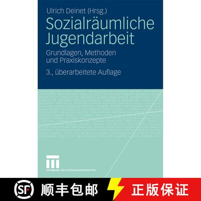 【3-4周达】Sozialräumliche Jugendarbeit : Grundlagen, Methoden und Praxiskonzepte (3., überarb. Auf... [9783531166933]