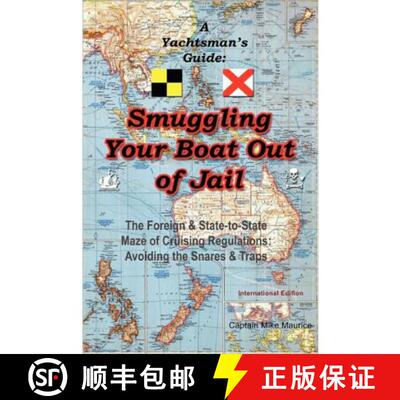 【3-4周达】A Yachtsman's Guide: Smuggling Your Boat Out of Jail [9780983175704]