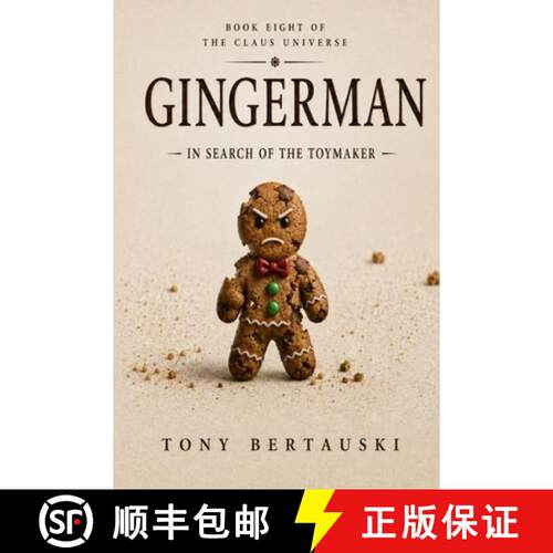 【3-4周达】Gingerman: In Search of the Toymaker (Book 8 in the Claus Universe) [9781951432690]