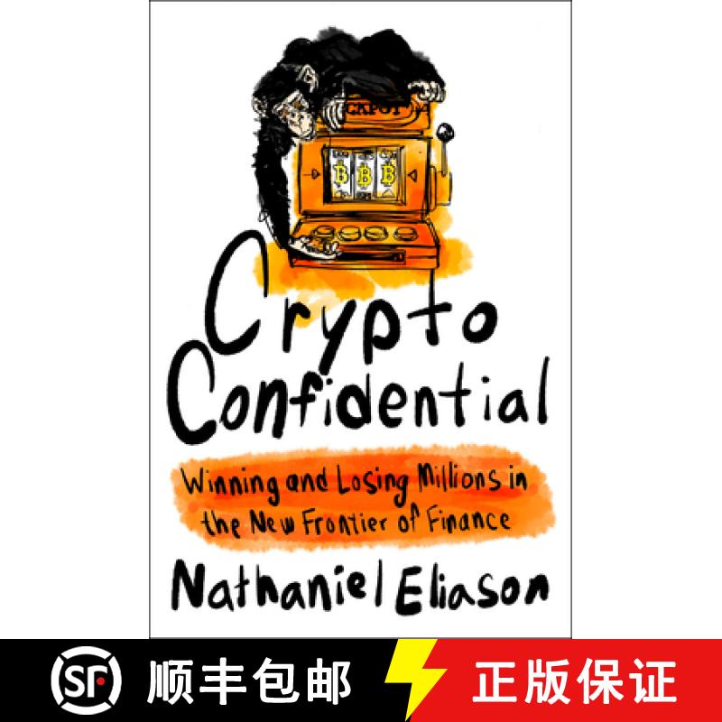 【3-4周达】Crypto Confidential: Winning and Losing Millions in the New Frontier of Finance [9780593714041]