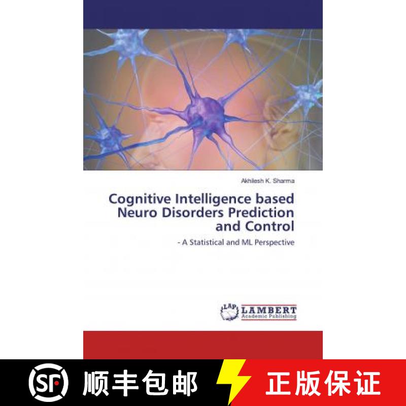 预订 Cognitive Intelligence based Neuro Disorders Prediction and Control [9786202520355]