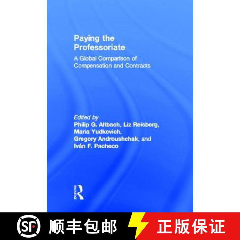 【3-4周达】Paying the Professoriate : A Global Comparison of Compensation and Contracts [9780415898065]
