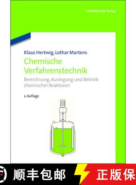 预订 Chemische Verfahrenstechnik: Berechnung, Auslegung Und Betrieb Chemischer Reaktoren [9783486708905]