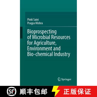 【3-4周达】Bioprospecting of Microbial Resources for Agriculture, Environment and Bio-chemical Industry [9783031638435]