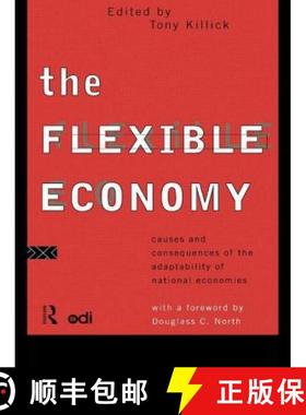 【3-4周达】The Flexible Economy : Causes and Consequences of the Adaptability of National Economies [9780415117760]