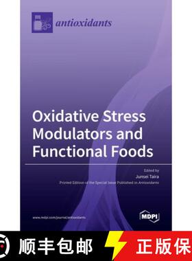 【3-4周达】Oxidative Stress Modulators and Functional Foods [9783036509389]