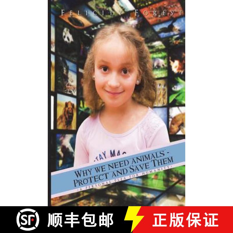 【3-4周达】Why we need animals - Protect and save them: A personal plea for Humanity [9780692145296]