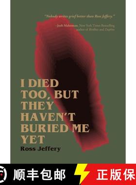 【3-4周达】I Died Too, But They Haven't Buried Me Yet [9781955904889]
