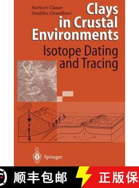 【3-4周达】Clays in Crustal Environments : Isotope Dating and Tracing [9783642790874]