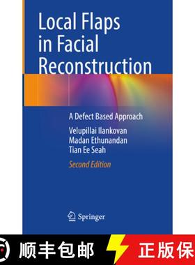 【3-4周达】Local Flaps in Facial Reconstruction: A Defect Based Approach [9783031494635]